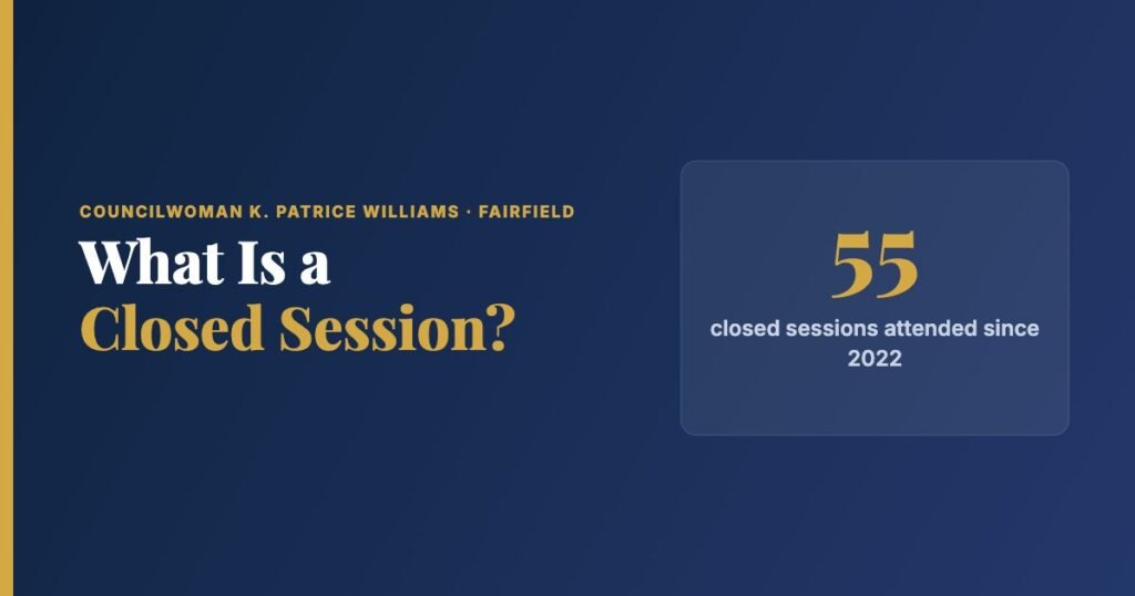What Is a Closed Session, and Why Does Fairfield City Council Hold Them?